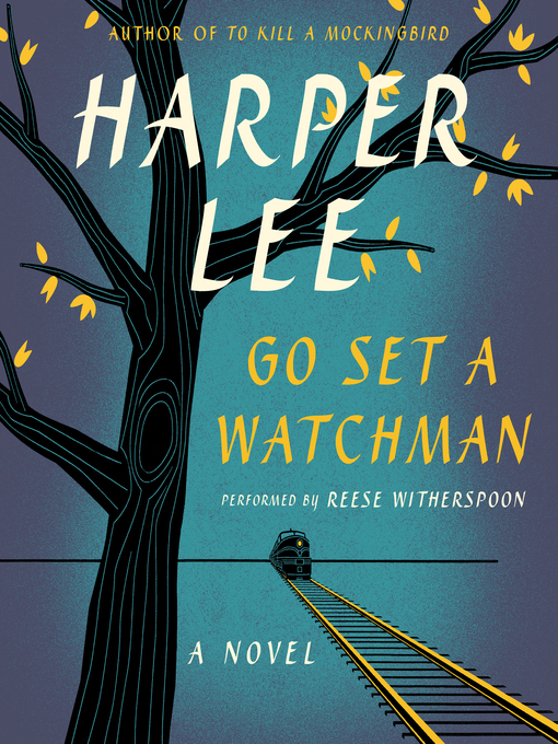 Harper Lee创作的Go Set a Watchman作品的详细信息 - 可供借阅